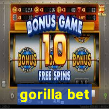 gorilla bet